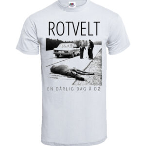 Rotvelt - T-skjorte - En Dårlig Dag Å Dø