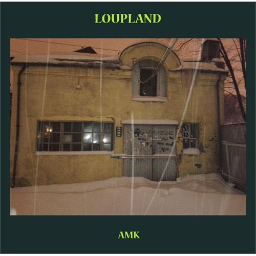 Loupland - AMK LP