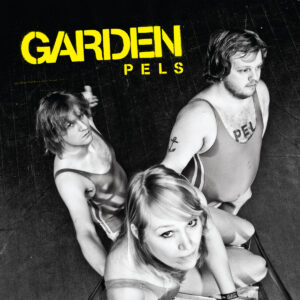 Garden - Pels CD