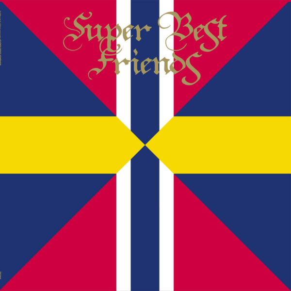 Super Best Friends - (Affordable Hybrid, Anti Poison Slammer, Göttemia and Leaders Off) LP