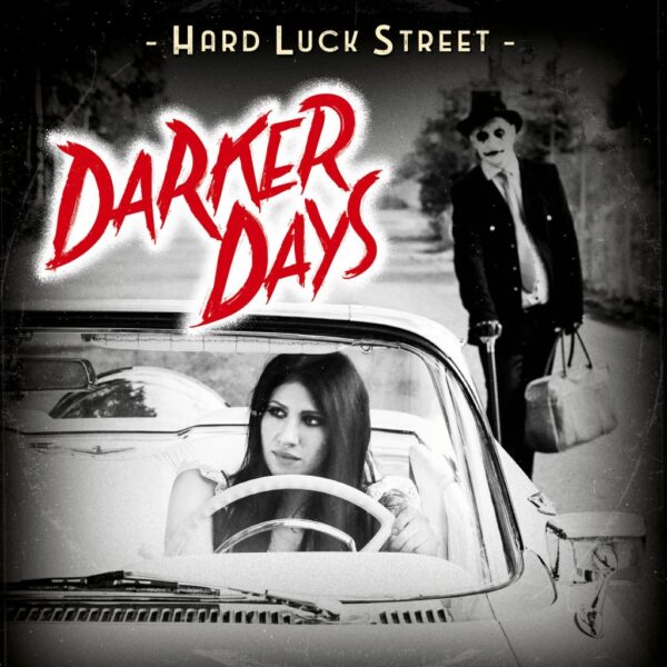 Hard Luck Street - Darker Days LP