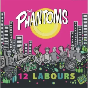 The Phantoms - 12 Labours - LP