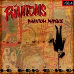 The Phantoms - Phantom Physics - LP