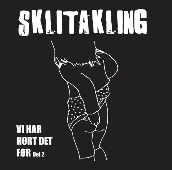 Sklitakling - Vi har hørt det før del 2 - 7"