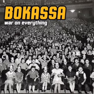BOKASSA - War On Everything (LP)