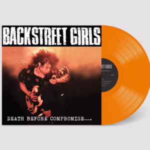 Backstreet Girls - Death Before Compromise - LP